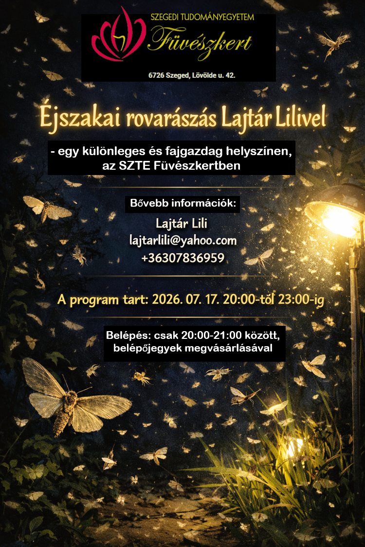 Éjszakai rovarászás Lajtár Lilivel: Különleges kutatóút várja az érdeklődőket az SZTE Füvészkertben